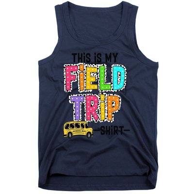 This Is My Fieldtrip Field Day Teachers Students School Bus Tank Top