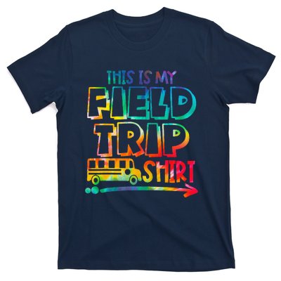 This Is My Field Trip Teachers Field Trip Day School T-Shirt