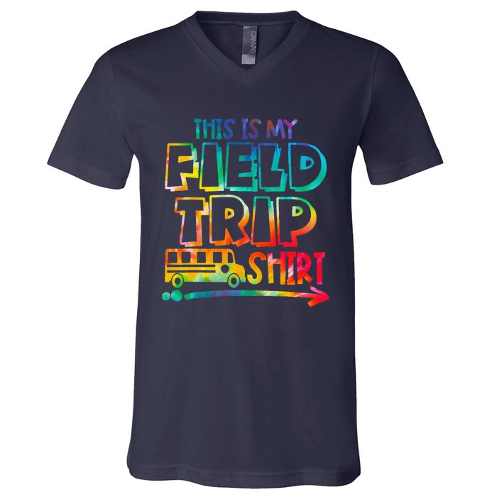 This Is My Field Trip Teachers Field Trip Day School V-Neck T-Shirt