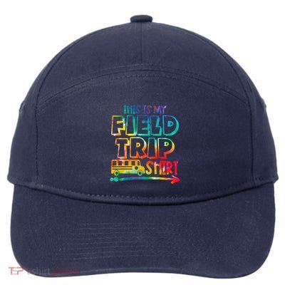 This Is My Field Trip Teachers Field Trip Day School 7-Panel Snapback Hat