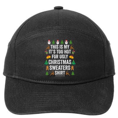 This Is My It's Too Hot For Ugly Christmas Sweaters 7-Panel Snapback Hat