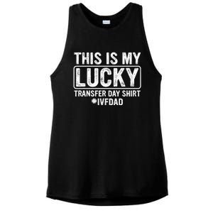 This Is My Lucky Transfer Day Ivf Dad Ivf Transfer Day Ladies PosiCharge Tri-Blend Wicking Tank