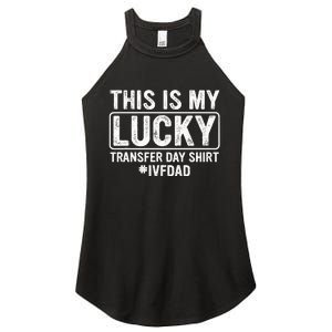 This Is My Lucky Transfer Day Ivf Dad Ivf Transfer Day Women's Perfect Tri Rocker Tank