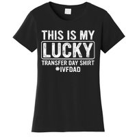 This Is My Lucky Transfer Day Ivf Dad Ivf Transfer Day Women's T-Shirt