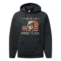 This Is My Pride Flag Trump 2024 American Flag 4th Of July Performance Fleece Hoodie