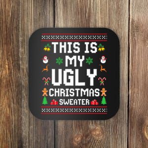 This Is My Ugly Sweater Funny Christmas  Coaster