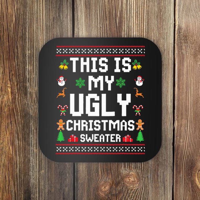 This Is My Ugly Sweater Funny Christmas  Coaster