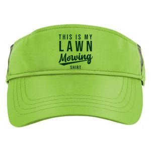 This Is My Lawn Mowing Shirt Adult Drive Performance Visor