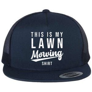 This Is My Lawn Mowing Shirt Flat Bill Trucker Hat