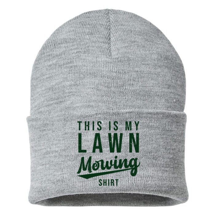 This Is My Lawn Mowing Shirt Sustainable Knit Beanie