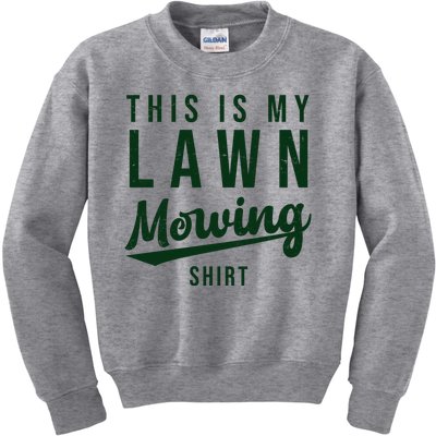 This Is My Lawn Mowing Shirt Kids Sweatshirt