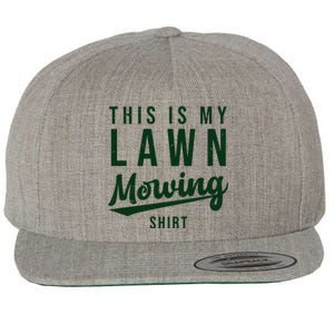 This Is My Lawn Mowing Shirt Wool Snapback Cap