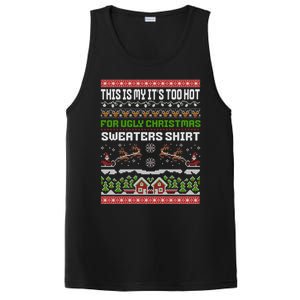 This Is My ItS Too Hot For Ugly Christmas Gift PosiCharge Competitor Tank