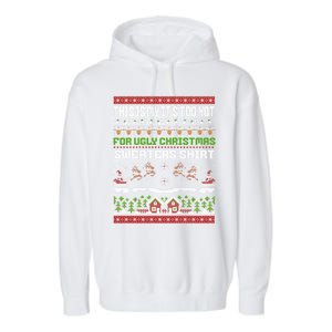 This Is My ItS Too Hot For Ugly Christmas Gift Garment-Dyed Fleece Hoodie