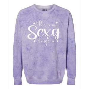 This Is My Sexy Lingerie Naughty Funny Valentine’S Day Colorblast Crewneck Sweatshirt