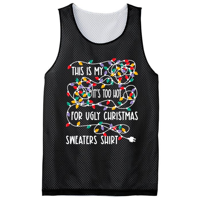 This Is My ItS Too Hot For Ugly Christmas Mesh Reversible Basketball Jersey Tank