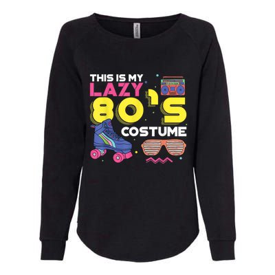 This Is My Lazy 80s Costume Funny Eighties Generation 80s Shirt Womens California Wash Sweatshirt