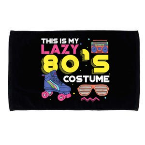 This Is My Lazy 80s Costume Funny Eighties Generation 80s Shirt Microfiber Hand Towel