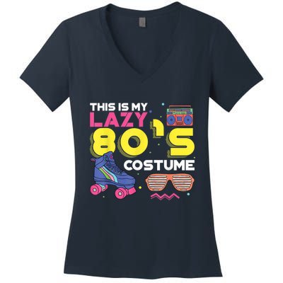 This Is My Lazy 80s Costume Funny Eighties Generation 80s Shirt Women's V-Neck T-Shirt