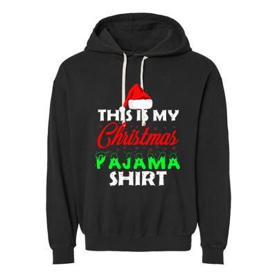 This is My Christmas Pajama Family Gift Set Garment-Dyed Fleece Hoodie