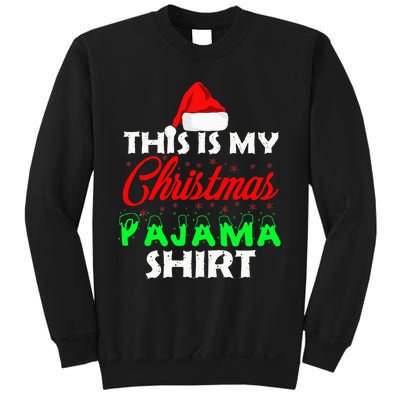 This is My Christmas Pajama Family Gift Set Sweatshirt