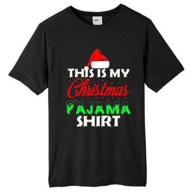 This is My Christmas Pajama Family Gift Set Tall Fusion ChromaSoft Performance T-Shirt