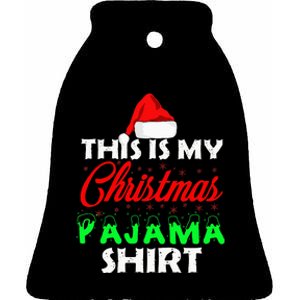 This is My Christmas Pajama Family Gift Set Ceramic Bell Ornament