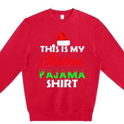 This is My Christmas Pajama Family Gift Set Premium Crewneck Sweatshirt