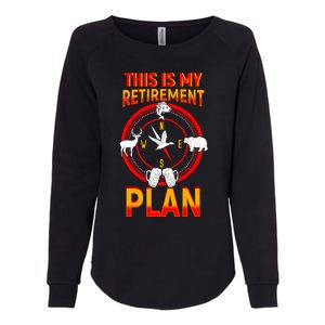 This Is My Retiret Plan Animal Hunting Beer Ing Gift Great Gift Womens California Wash Sweatshirt