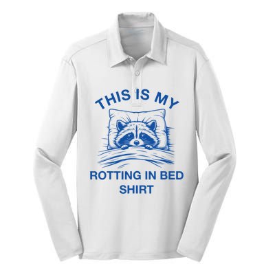 This Is My Rotting In Bed Funny Raccoon Meme Sarcastic Silk Touch Performance Long Sleeve Polo