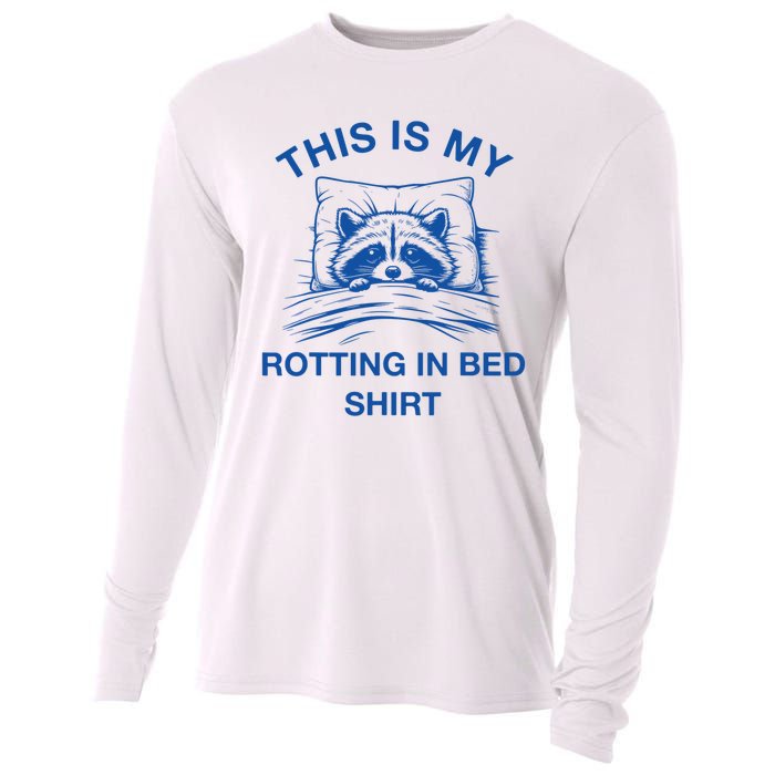 This Is My Rotting In Bed Funny Raccoon Meme Sarcastic Cooling Performance Long Sleeve Crew