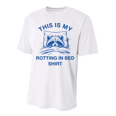 This Is My Rotting In Bed Funny Raccoon Meme Sarcastic Performance Sprint T-Shirt