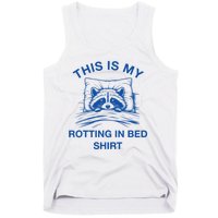 This Is My Rotting In Bed Funny Raccoon Meme Sarcastic Tank Top