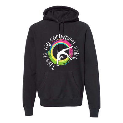 This Is My Cartwheel Gymnast Acrobatics Gymnastics Premium Hoodie