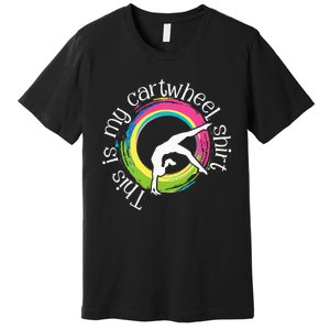 This Is My Cartwheel Gymnast Acrobatics Gymnastics Premium T-Shirt