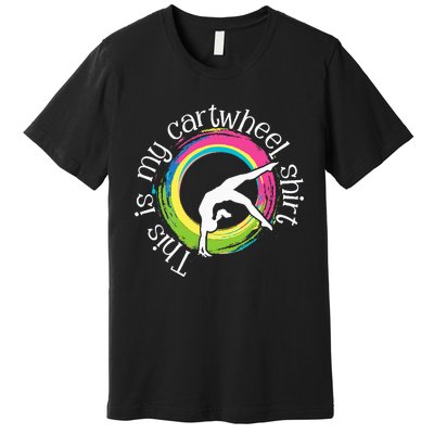 This Is My Cartwheel Gymnast Acrobatics Gymnastics Premium T-Shirt