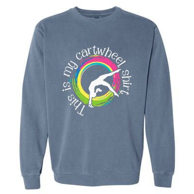 This Is My Cartwheel Gymnast Acrobatics Gymnastics Garment-Dyed Sweatshirt