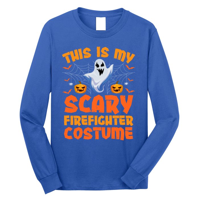 This Is My Scary Firefighter Costume Halloween Gift Long Sleeve Shirt