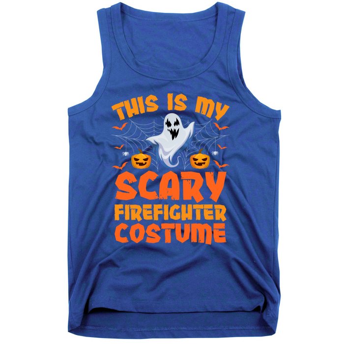 This Is My Scary Firefighter Costume Halloween Gift Tank Top