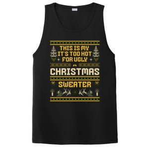 This Is My ItS Too Hot For Ugly Christmas Cute Gift PosiCharge Competitor Tank