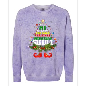 This Is My ItS Too Hot For Ugly Christmas Sweaters Matching Colorblast Crewneck Sweatshirt