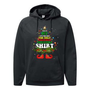 This Is My ItS Too Hot For Ugly Christmas Sweaters Matching Performance Fleece Hoodie