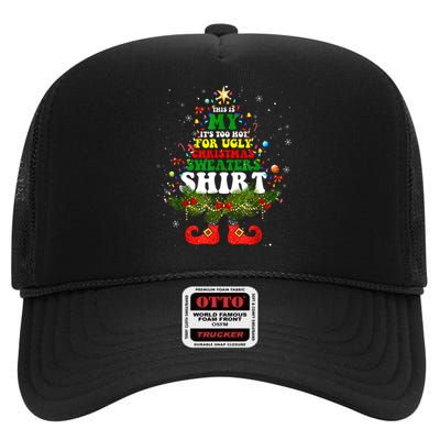 This Is My ItS Too Hot For Ugly Christmas Sweaters Matching High Crown Mesh Back Trucker Hat