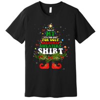 This Is My ItS Too Hot For Ugly Christmas Sweaters Matching Premium T-Shirt