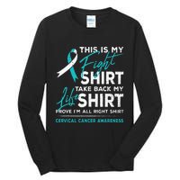 This Is My Fight Cervical Cancer Awareness White Teal Ribbon Tall Long Sleeve T-Shirt