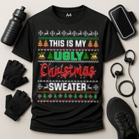 This Is My ItS Too Hot For Ugly Christmas Performance Shirt