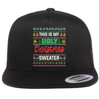 This Is My ItS Too Hot For Ugly Christmas Flat Bill Trucker Hat