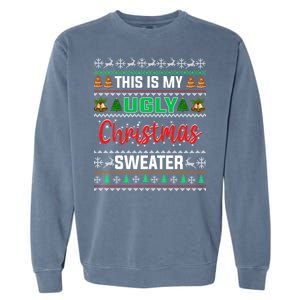 This Is My ItS Too Hot For Ugly Christmas Garment-Dyed Sweatshirt