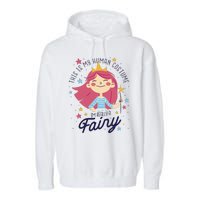 This Is My Human Costume I'm Really A Fairy Cute Halloween Garment-Dyed Fleece Hoodie