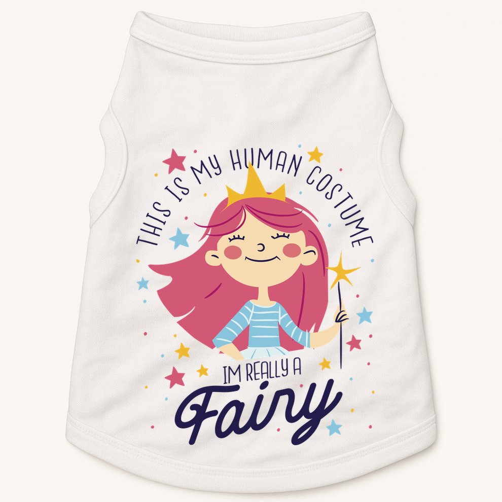 This Is My Human Costume I'm Really A Fairy Cute Halloween Doggie Tank